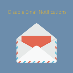 Disable Email Notifications for Magento 2